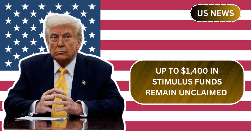 Up to $1,400 in Stimulus Funds Remain Unclaimed as IRS Filing Window Closes Soon