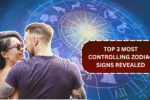 Top 3 Most Controlling Zodiac Signs Revealed: Scorpio, Capricorn, and Leo