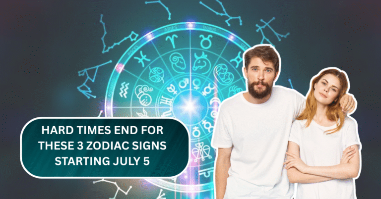 Hard Times End for These 3 Zodiac Signs Starting July 5—See If You’re One of Them