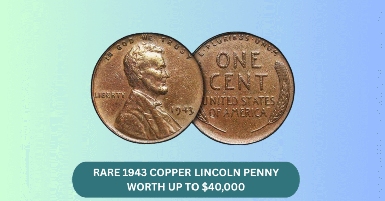 Rare 1943 Copper Lincoln Penny Worth Up to $40,000 Still Circulating in the U.S.