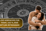 Love Horoscope for Today, July 4, 2025: Neptune Retrograde Brings Surprising Emotions