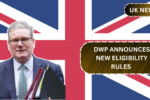 DWP Announces New Eligibility Rules That May Impact Unemployed Citizens' Benefits